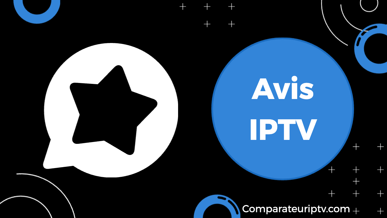 Avis et témoignages IPTV
